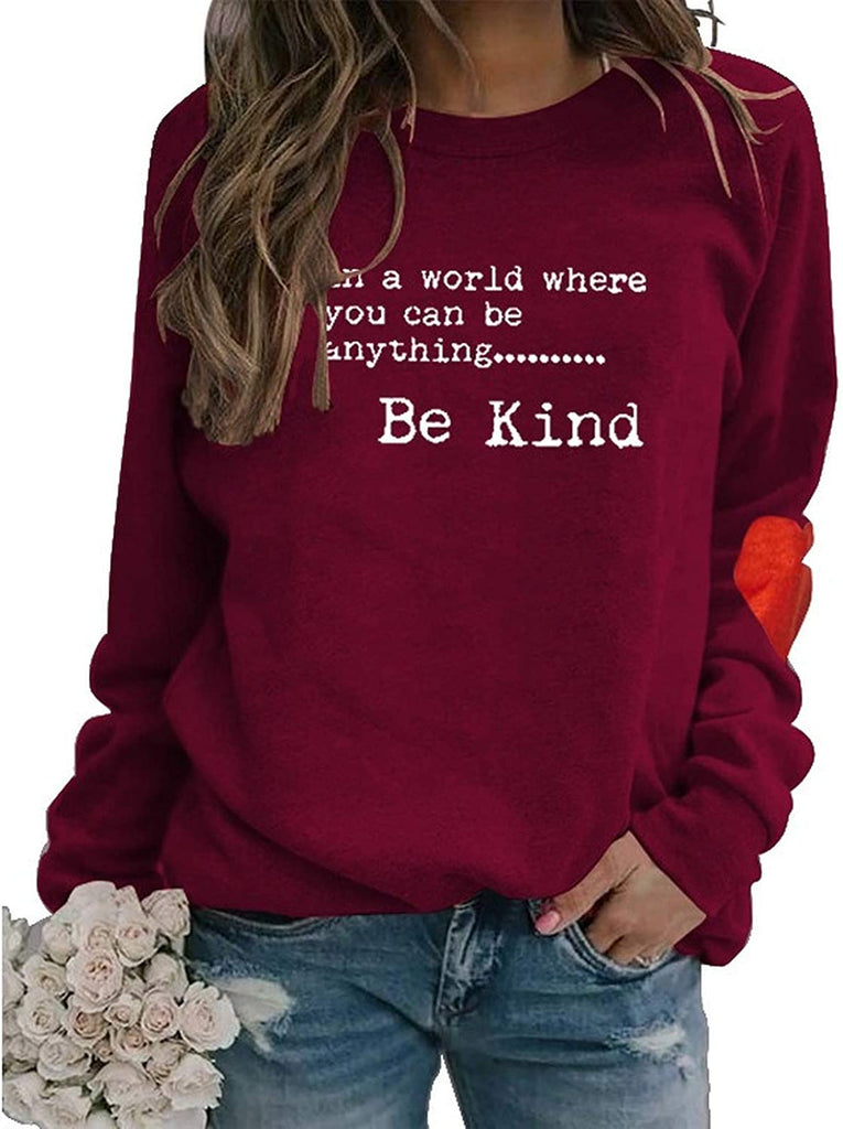 Women in A World Where You Can Be Anything Sweatshirt Be Kind Sweater Women's Long Sleeve Tops