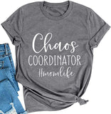 Women Chaos Coordinator Mom Life T-Shirt Chaos Coordinator Shirt