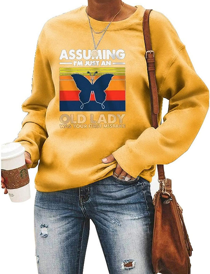 Women Assuming I'm Just an Old Lady was Your First Mistake Butterfly Graphic Sweatshirt