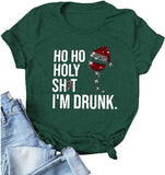 Women HO HO Holy Shit Im Drunk Christmas Funny T-Shirt