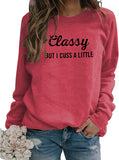 Women Long Sleeve Classy But I Cuss a Little Sweatshirt