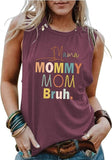 Women Mama Mommy Mom Bruh Tank Tops Shirt