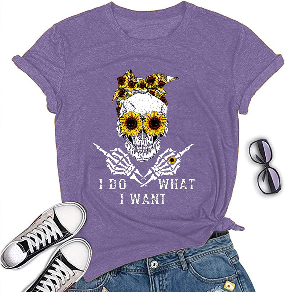 Women I Do What I Want Skull T-Shirt Sunflower Sunglasses Skull Shirt