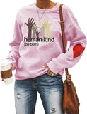 Sweat-shirt imprimé à la mode pour femmes, sweat-shirt Human Kind Be Both Letters