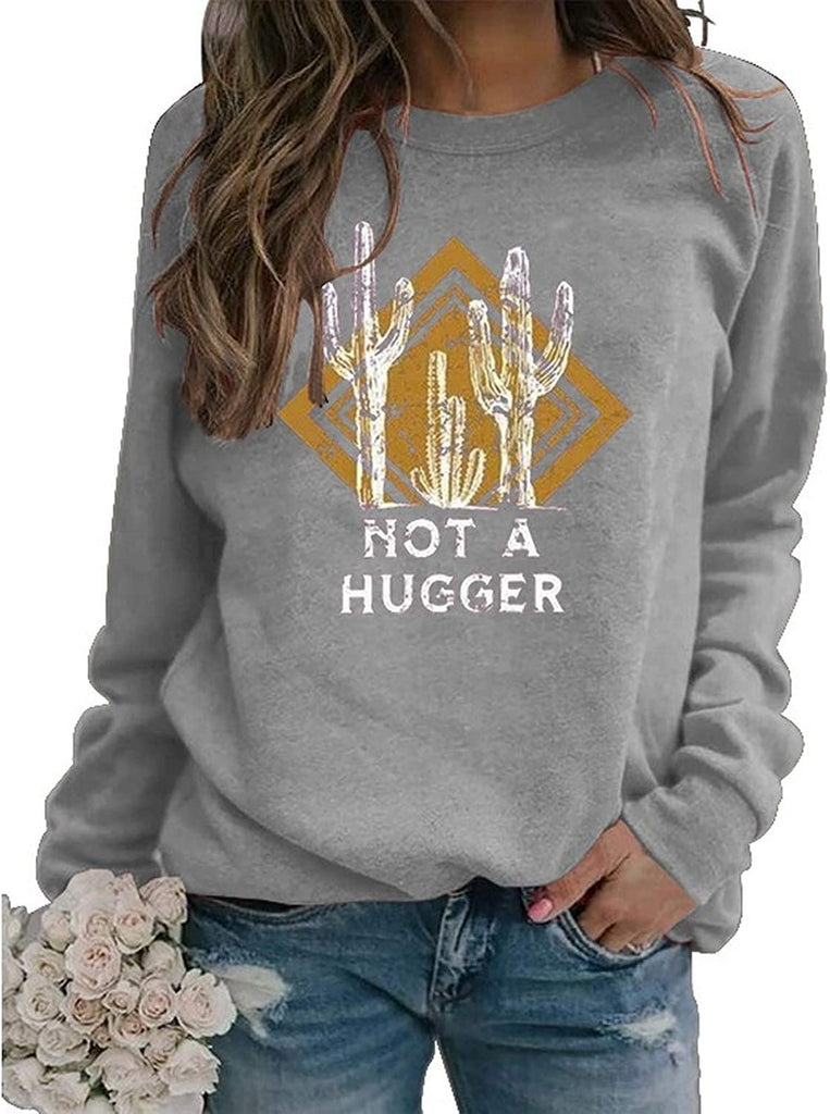 Sweat-shirt à manches longues pour femmes, Not A Hugger Cactus