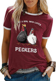 Women Just A Girl Who Loves Peckers T-Shirt Chicken Gift Shirt