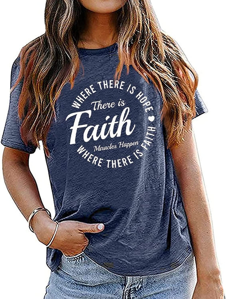 T-Shirt de foi pour femmes, où il y a de l'espoir, il y a de la foi, chemise Hope Faith Miracles