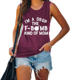 Women I'm A Drop The F-Bomb Kind of Mom Ladies? Muscle Tank Tops