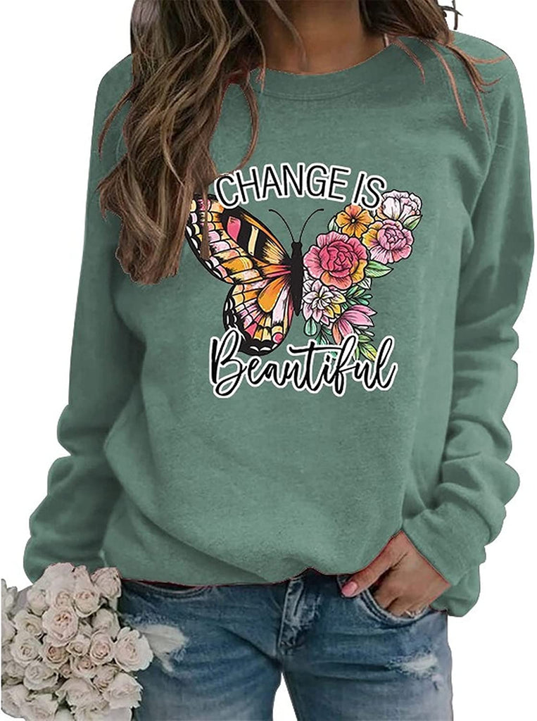 Women Change Is Beautiful Shirt Beautiful Butterfly Sweatshirt