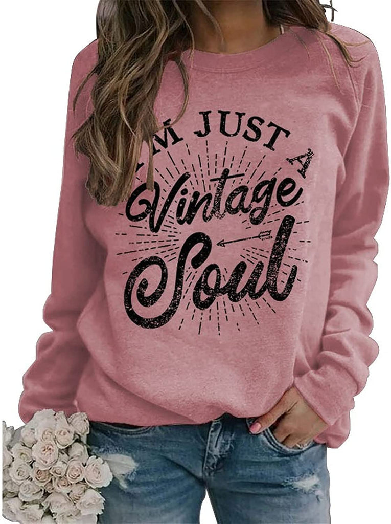 Women I'm Just A Vintage Sweatshirt Long Sleeve Hippie Shirt