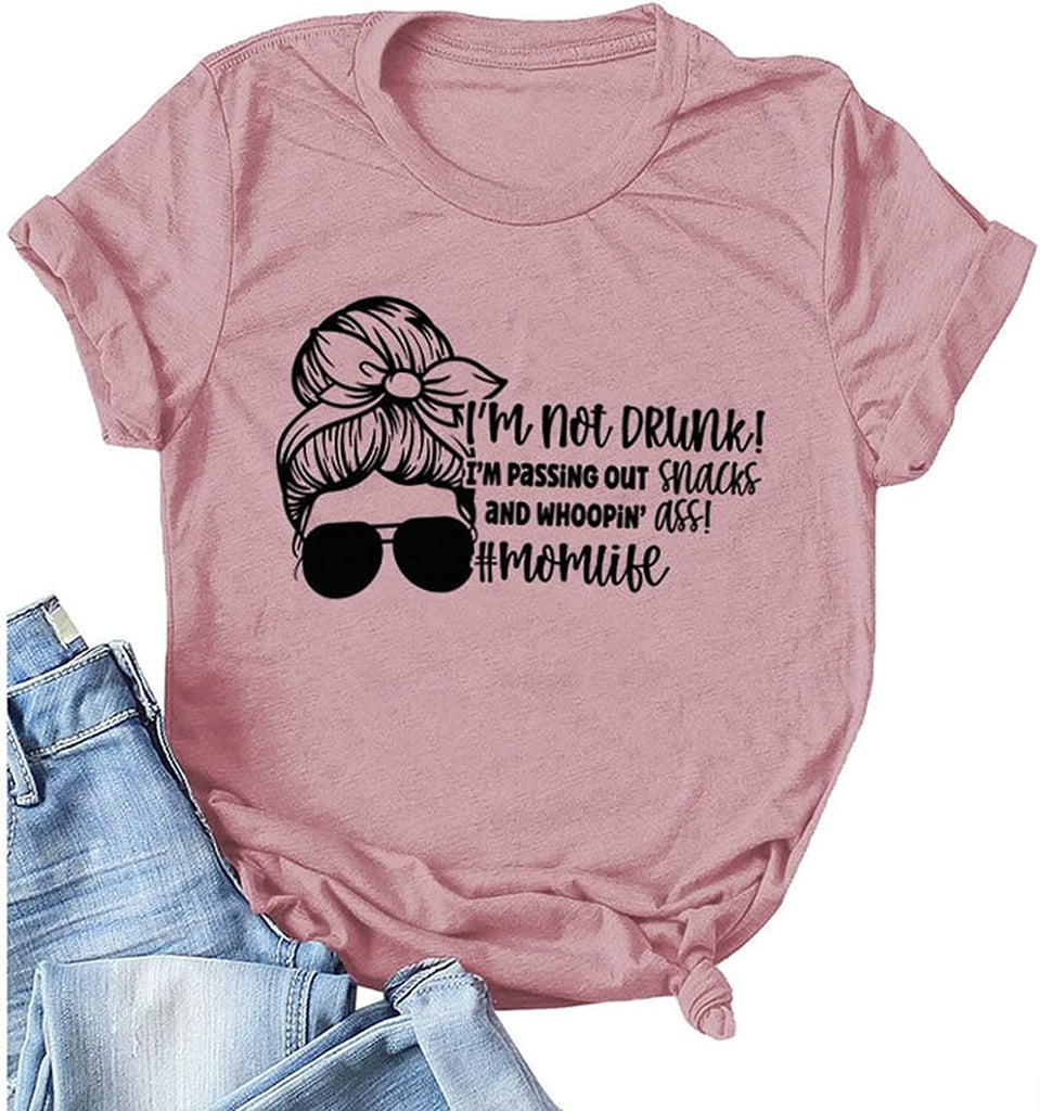 T-shirt Momlife pour femmes, je ne suis pas ivre, je distribue des collations et une chemise graphique