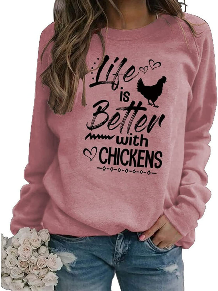 Sweat-shirt pour femmes, amoureux du poulet, la vie est meilleure avec des poulets