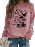 Sweat-shirt pour femmes, amoureux du poulet, la vie est meilleure avec des poulets