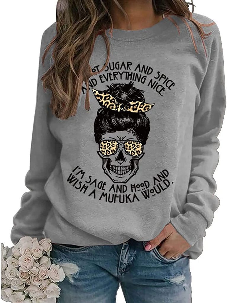 Chemise d'Halloween squelette pour femme, je ne suis pas du sucre, des épices et tout, joli sweat-shirt