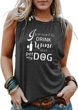 Boire chien maman débardeurs femmes je veux juste boire du vin et animal de compagnie avec ma chemise de chien