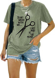 Hairstylist Shirt Women Don't Mess with Me I Get Paid to Cut People T-Shirt