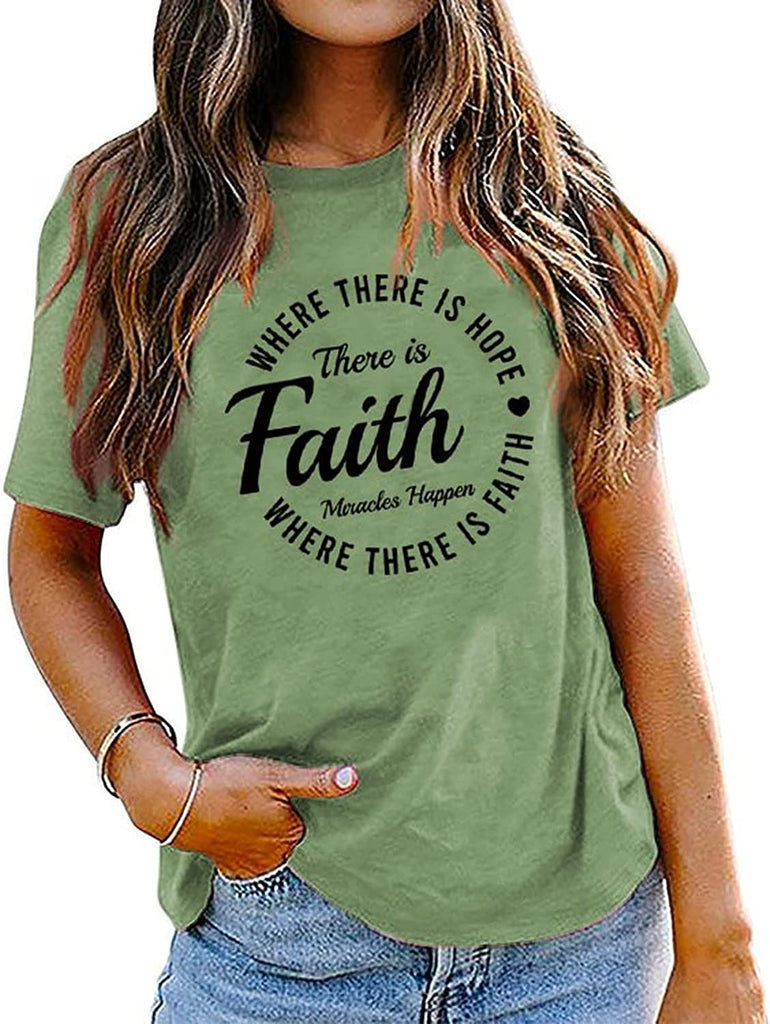 T-Shirt de foi pour femmes, où il y a de l'espoir, il y a de la foi, chemise Hope Faith Miracles