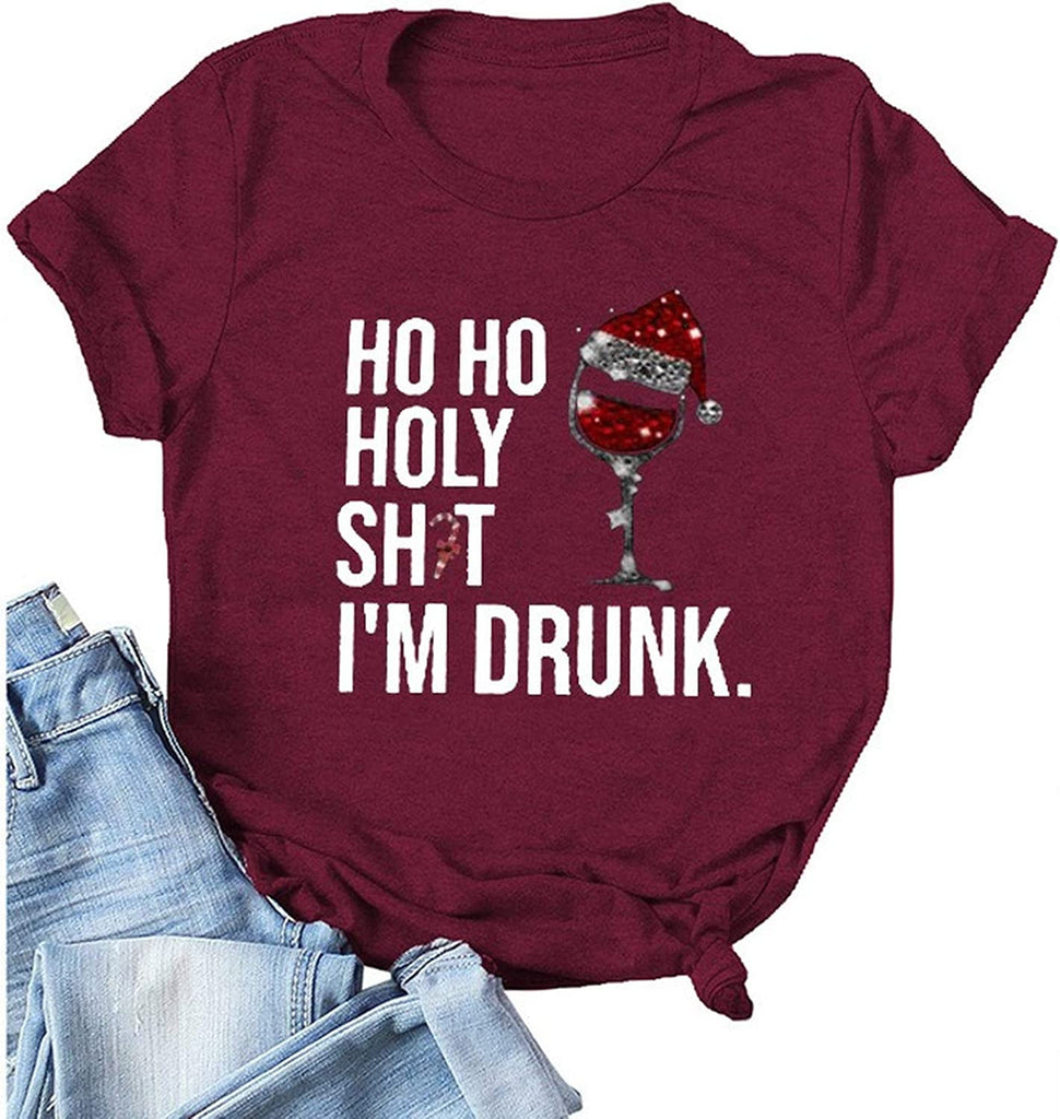 Women HO HO Holy Shit Im Drunk Christmas Funny T-Shirt