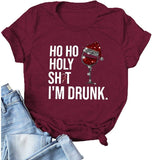 Women HO HO Holy Shit Im Drunk Christmas Funny T-Shirt