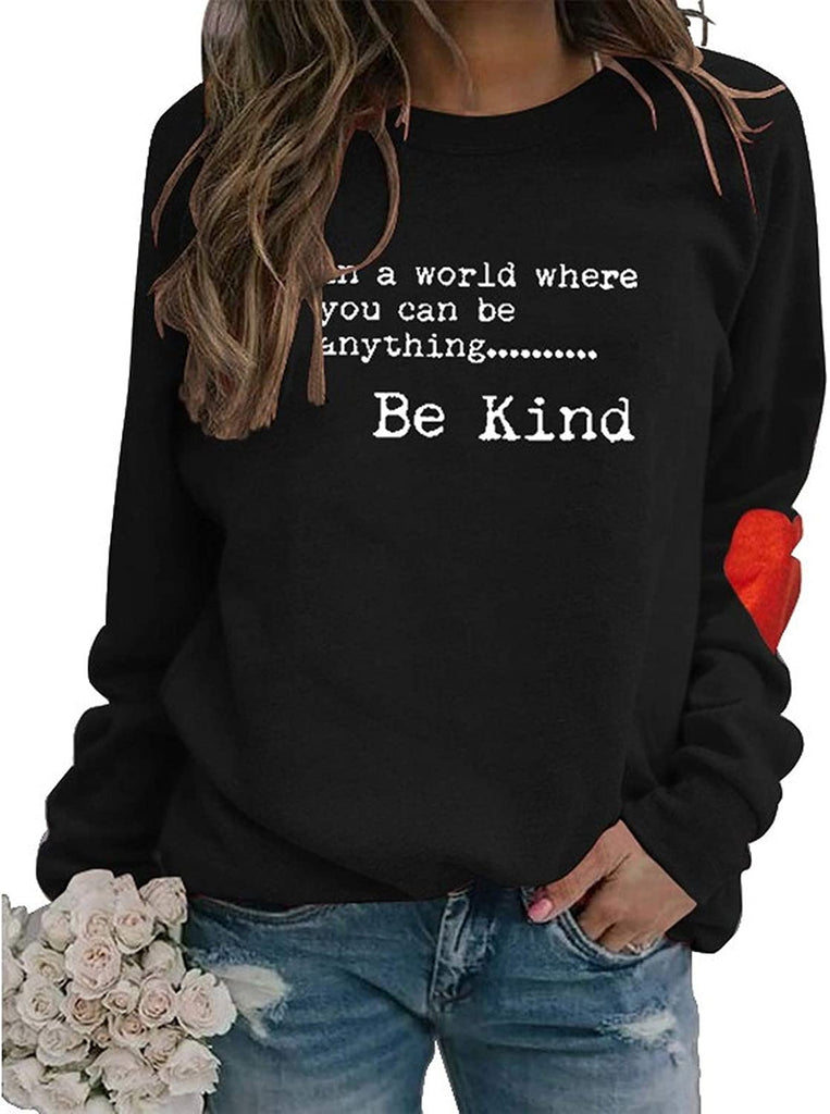 Women in A World Where You Can Be Anything Sweatshirt Be Kind Sweater Women's Long Sleeve Tops