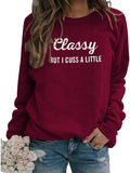 Women Long Sleeve Classy But I Cuss a Little Sweatshirt