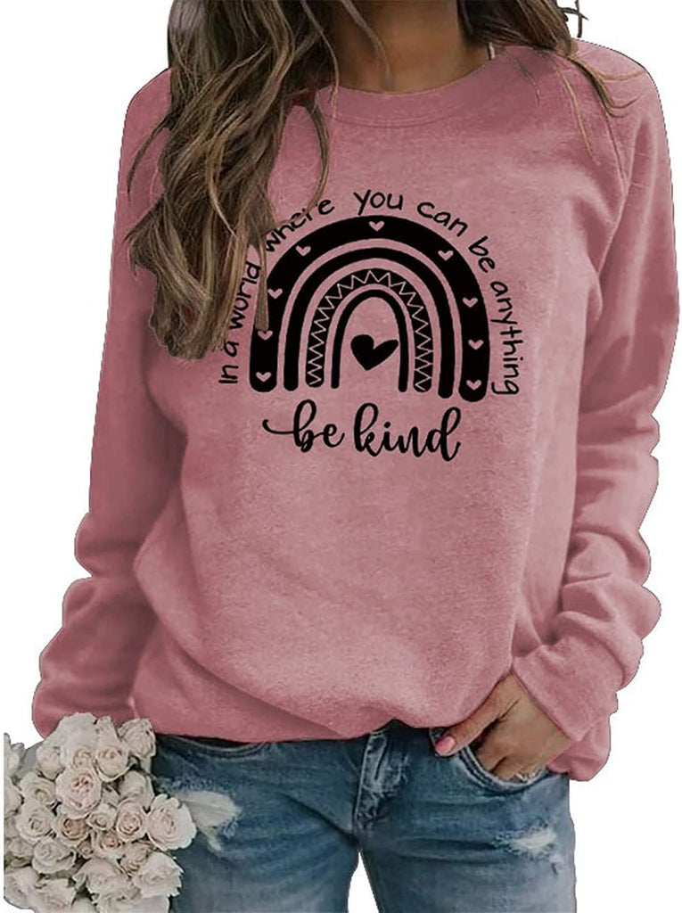 Sweat-shirt Femmes dans un monde où vous pouvez être n'importe quoi, soyez gentil