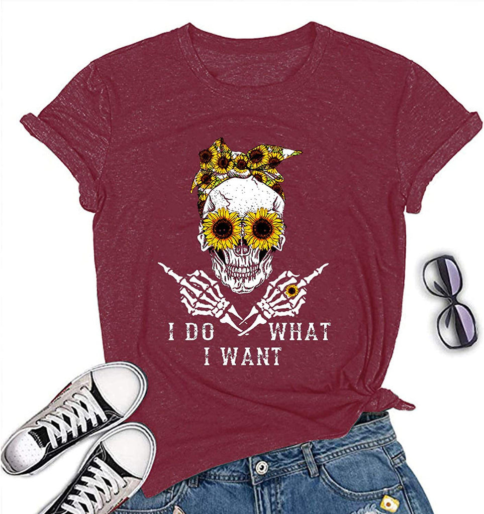 Women I Do What I Want Skull T-Shirt Sunflower Sunglasses Skull Shirt
