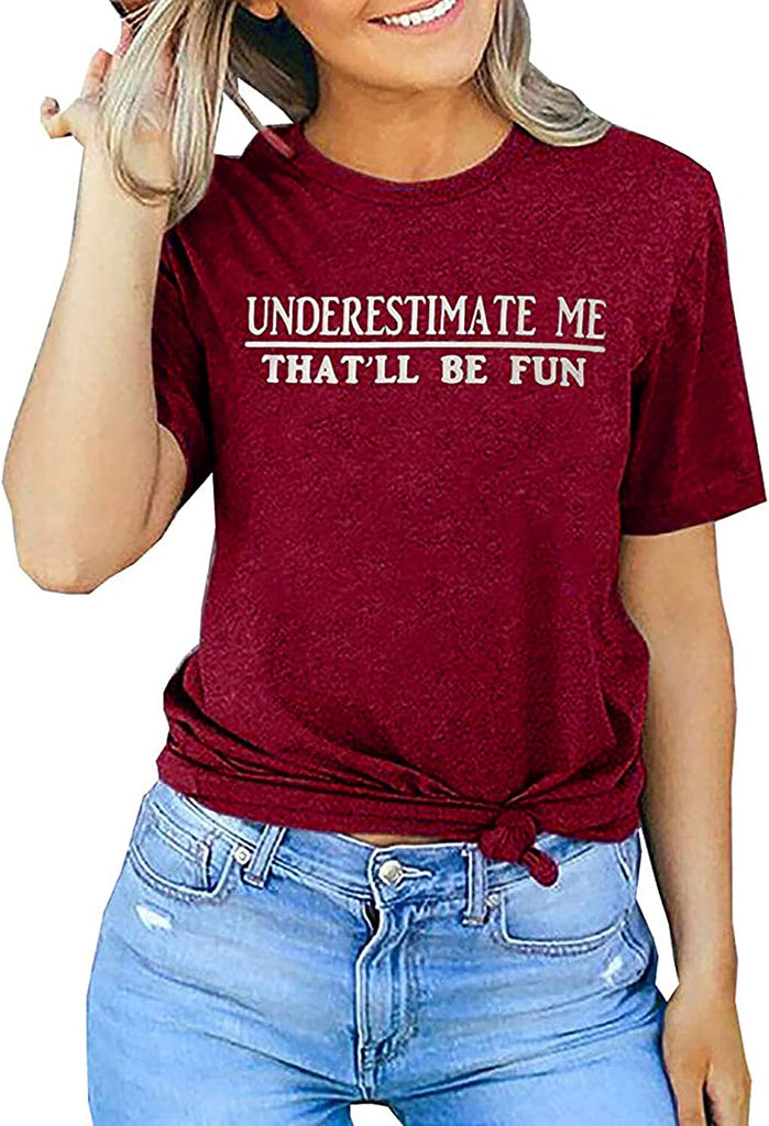 Women Long Sleeve Underestimate Me That'll Be Fun Sweatshirt