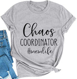 Women Chaos Coordinator Mom Life T-Shirt Chaos Coordinator Shirt