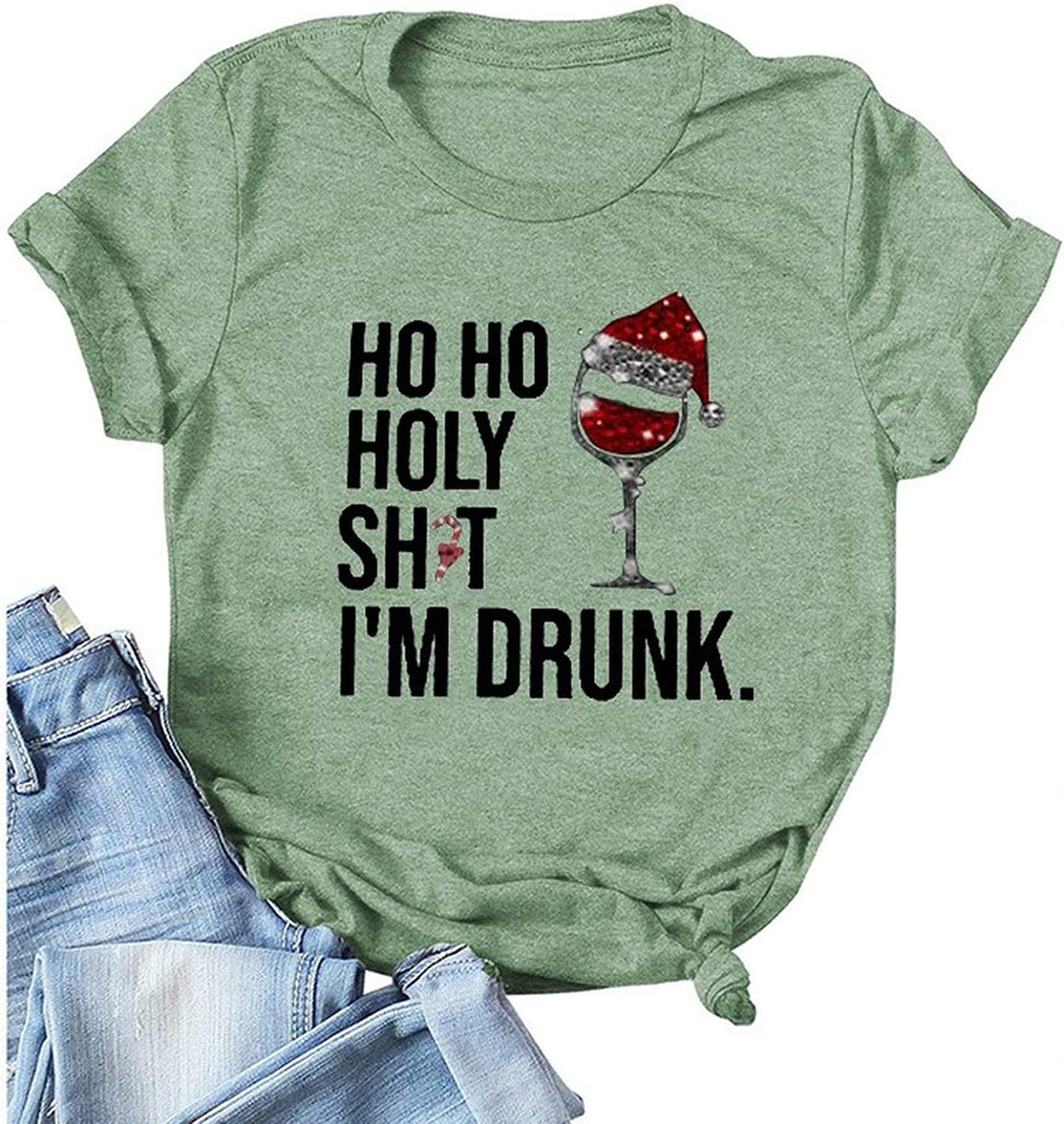 Women HO HO Holy Shit Im Drunk Christmas Funny T-Shirt