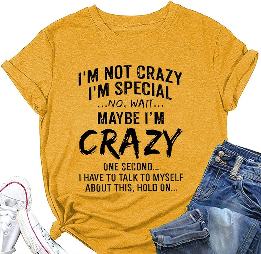 Chemise Crazy Lady pour femmes, je ne suis pas fou, t-shirts amusants