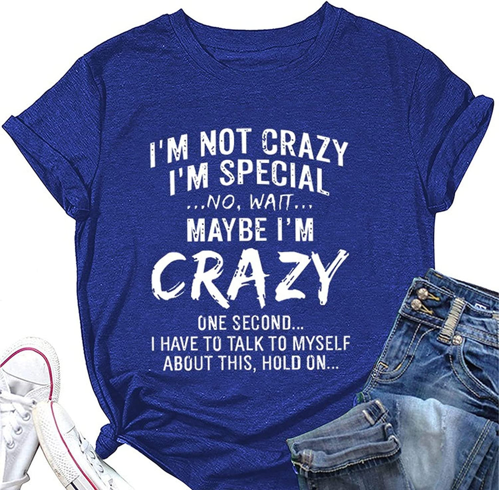 Chemise Crazy Lady pour femmes, je ne suis pas fou, t-shirts amusants