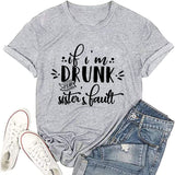 Wine Lover Shirt for Women If I?m Drunk It?s My Sister?s Fault Sister Tshirt