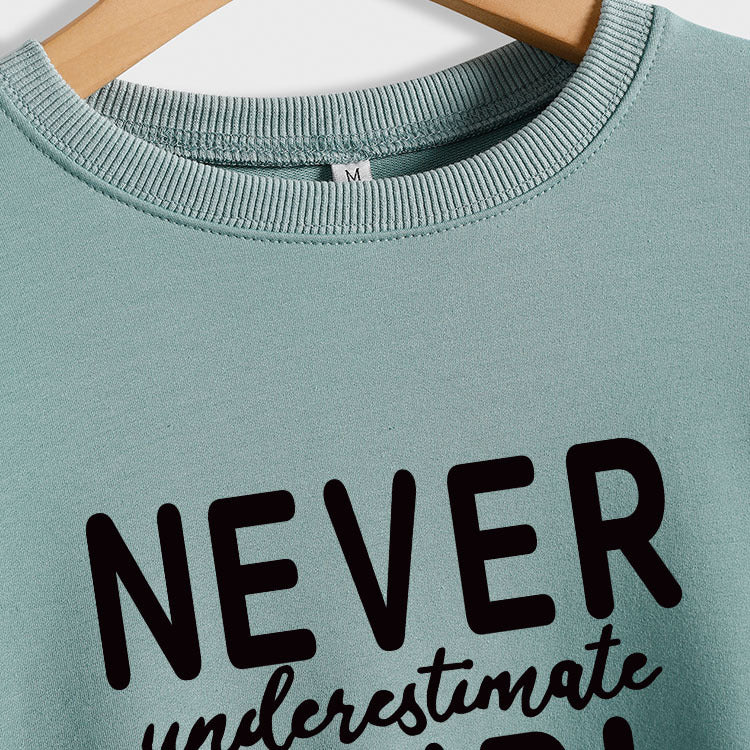 NEVER UNDERESTIMATE A GIRL Letters Fashion Round Neck Loose Long-sleeved Sweater
