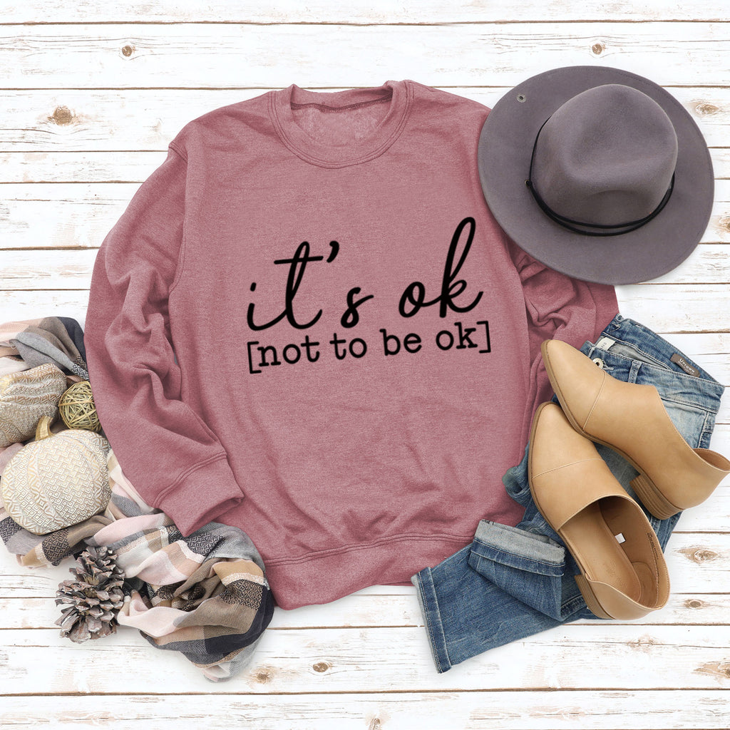 Es ist ok, nicht ok zu sein – Pullover mit Buchstaben-Aufdruck für Damen