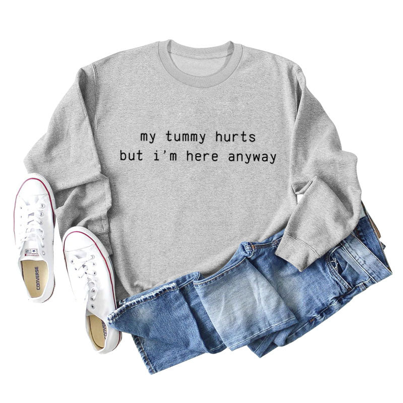 Mein Bauch tut weh Buchstaben lässig Herbst und Winter Bottoming Langarm lose Pullover Frauen
