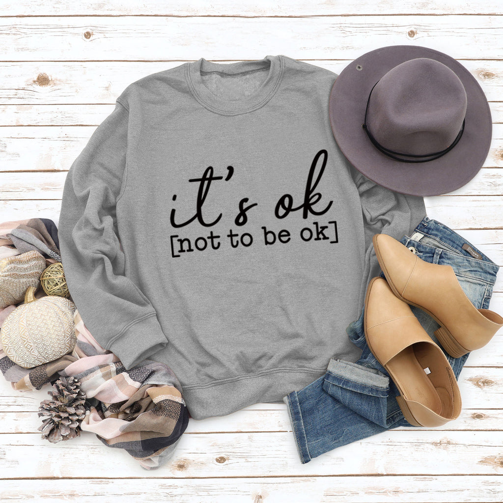 Es ist ok, nicht ok zu sein – Pullover mit Buchstaben-Aufdruck für Damen
