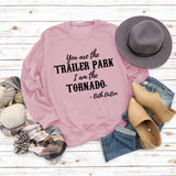 You Ase The TRAILER Round Neck Fashion Letters Fashion Women's Long-sleeved Printed Sweatshirt