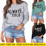 Always Cold Autumn and Winter Round Neck Bottomed Long Sleeve Loose Large Size Sweater Women's