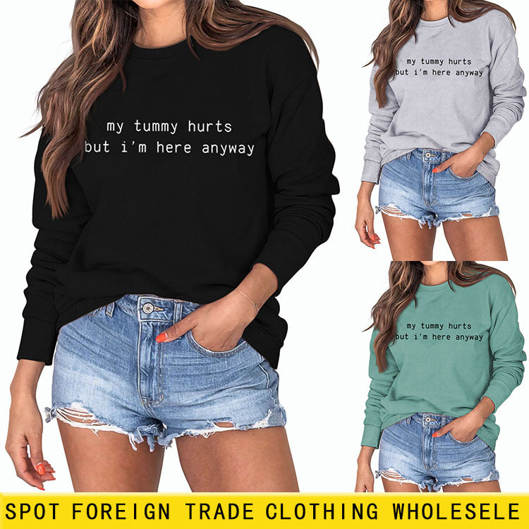 Mein Bauch tut weh Buchstaben lässig Herbst und Winter Bottoming Langarm lose Pullover Frauen
