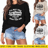 Ich lege dich in den Kofferraum Buchstaben Mode Rundhals Langarm Pullover