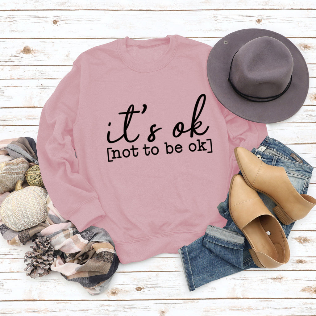 Es ist ok, nicht ok zu sein – Pullover mit Buchstaben-Aufdruck für Damen