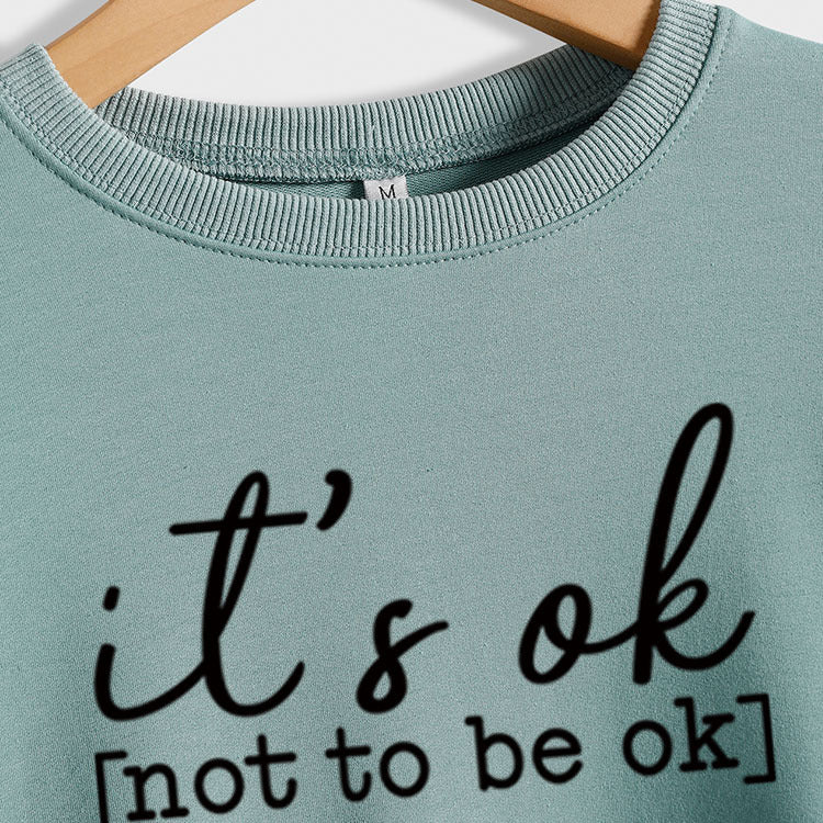 Es ist ok, nicht ok zu sein – Pullover mit Buchstaben-Aufdruck für Damen