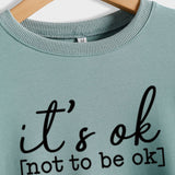 Es ist ok, nicht ok zu sein – Pullover mit Buchstaben-Aufdruck für Damen