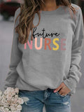 Sweat-shirt décontracté à imprimé lettre Future Nurse pour femmes