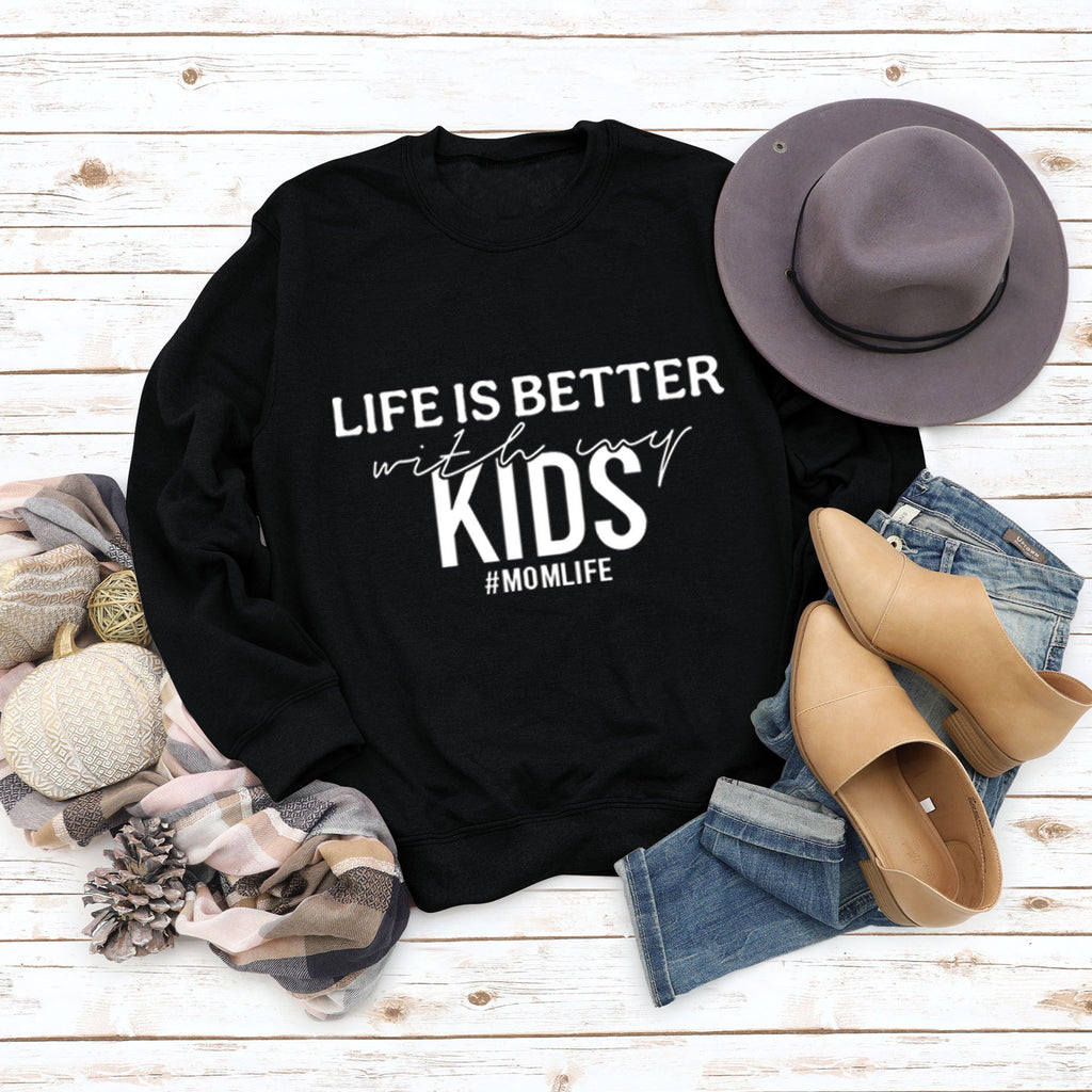 Life Is Better with Crewneck Loose Bottomed Long-sleeved Sweatshirt Woman