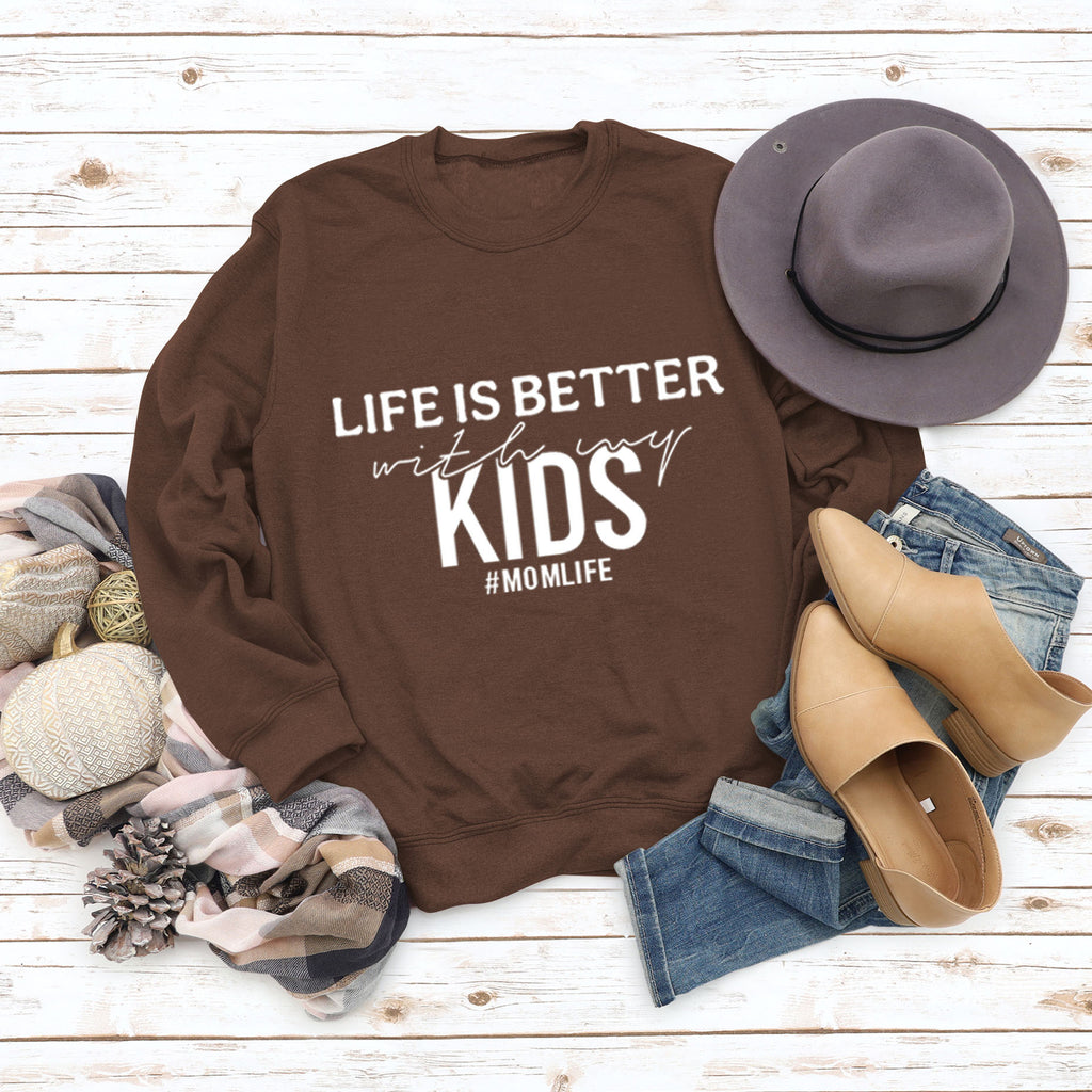 Life Is Better with Crewneck Loose Bottomed Long-sleeved Sweatshirt Woman