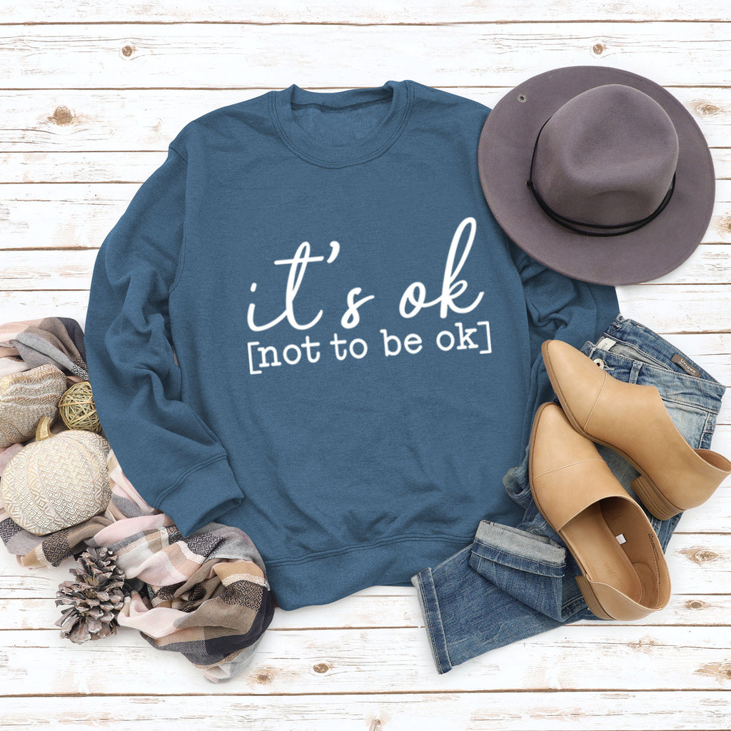 Es ist ok, nicht ok zu sein – Pullover mit Buchstaben-Aufdruck für Damen