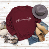 Just One More Letters Round Neck Sweater Female Large Size Long Sleeve