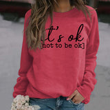 Es ist ok, nicht ok zu sein – Pullover mit Buchstaben-Aufdruck für Damen